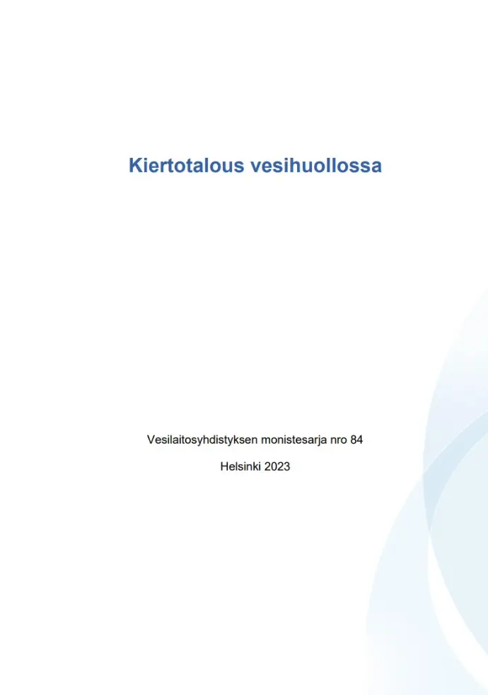 Kiertotalous vesihuollossa / Vesihuoltolaitosten tiekartta kiertotalouteen -hanke 
