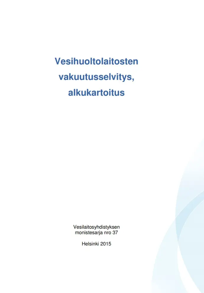 Vesihuoltolaitosten vakuutusselvitys alkukartoitus