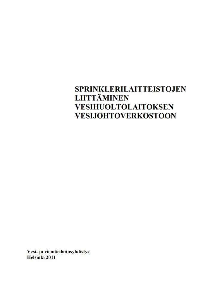 Sprinklerilaitteistojen liittäminen vh-laitoksen vesijohtoverkostoon