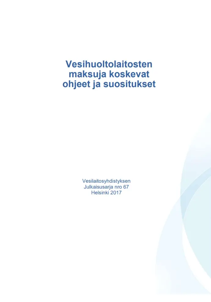 Vesihuoltolaitosten maksuja koskevat ohjeet ja suositukset