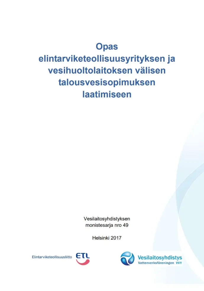 Opas elintarviketollisuusyrityksen ja vesihuoltolaitoksen välisen talousvesisopimuksen laatimiseen
