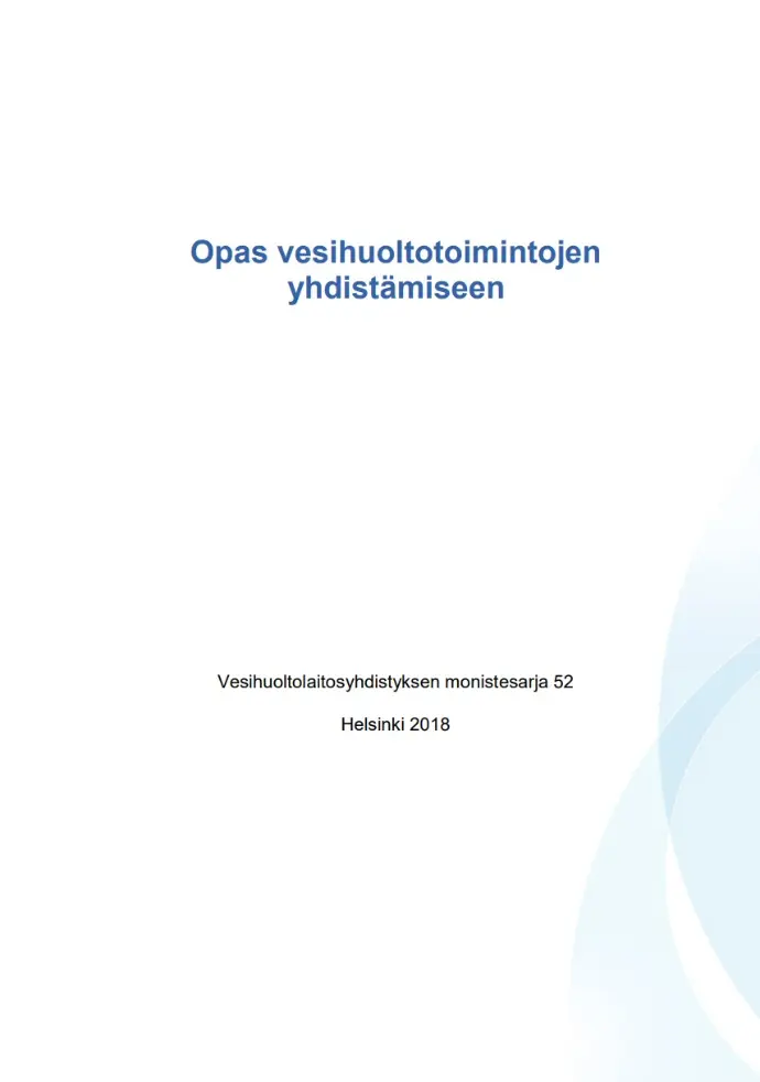 Opas vesihuoltotoimintojen yhdistämisiin