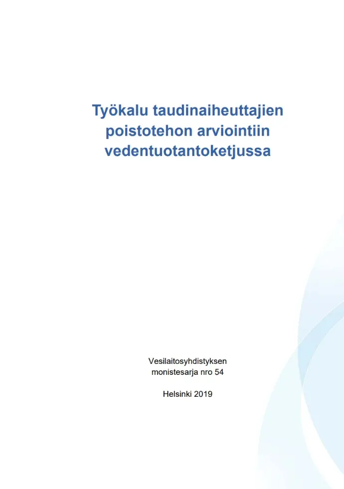 Työkalu taudinaiheuttajien poistotehon arviointiin vedentuotantoketjussa