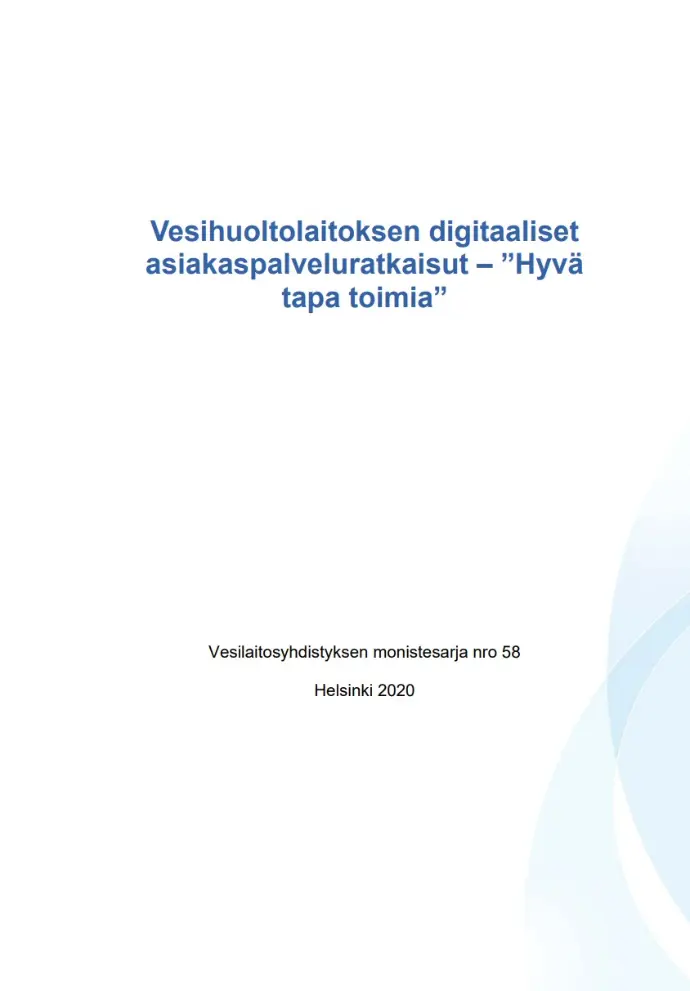 Vesihuoltolaitoksen digitaaliset asiakaspalveluratkaisut – Hyvä tapa toimia