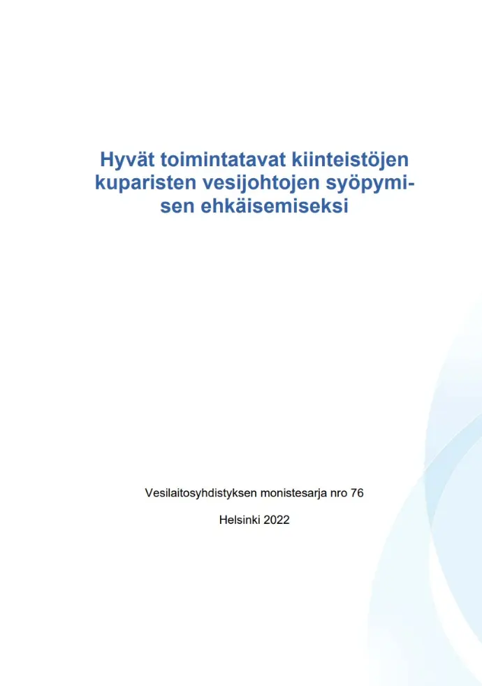 Hyvät toimintatavat kiinteistöjen kuparisten vesijohtojen syöpymisen ehkäisemiseksi