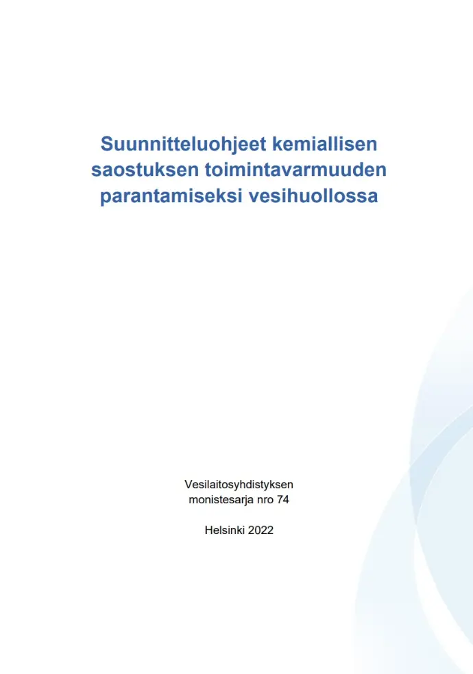 Suunnitteluohjeet kemiallisen saostuksen toimintavarmuuden parantamiseksi vesihuollossa