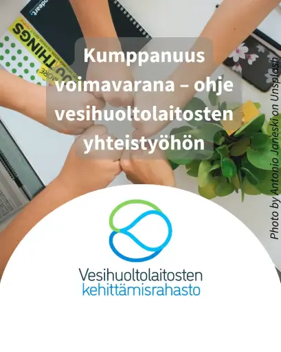 Kumppanuus voimavarana – ohje vesihuoltolaitosten yhteistyöhön