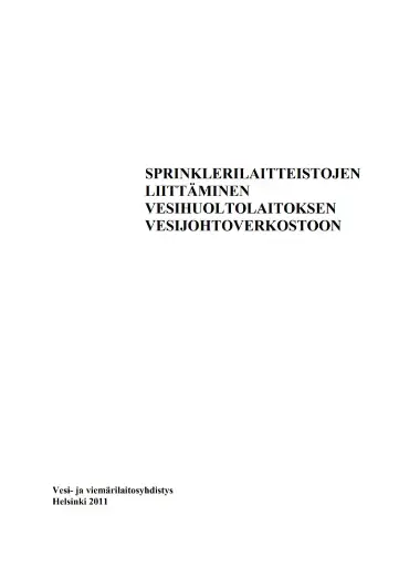 Sprinklerilaitteistojen liittäminen vh-laitoksen vesijohtoverkostoon