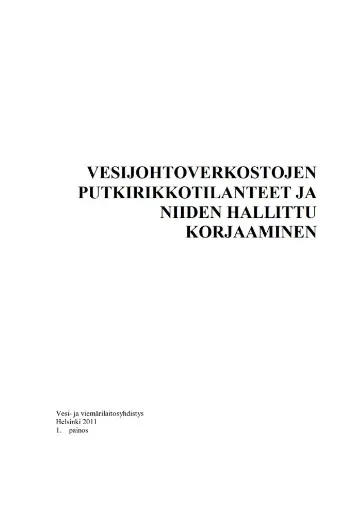 Vesijohtoverkostojen putkirikkotilanteet ja niiden hallittu korjaaminen