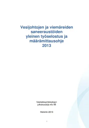 Vesijohtojen ja viemäreiden saneeraustöiden yleinenen työselostus ja määrämittausohje