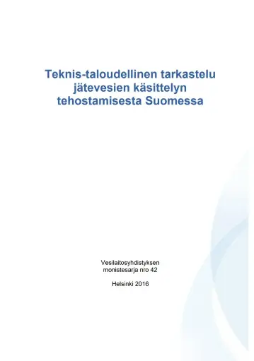 Teknis-taloudellinen tarkastelu jätevesien käsittelyn tehostamisesta Suomessa