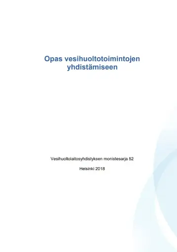 Opas vesihuoltotoimintojen yhdistämisiin