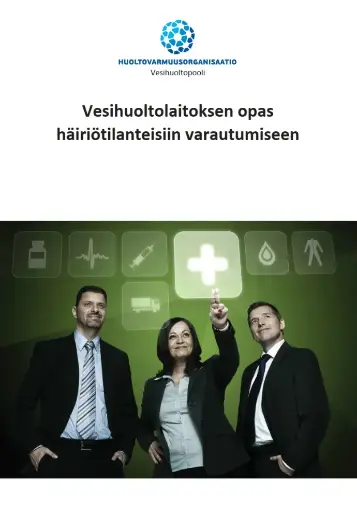 Vesihuoltolaitoksen opas häiriötilanteisiin varautumiseen